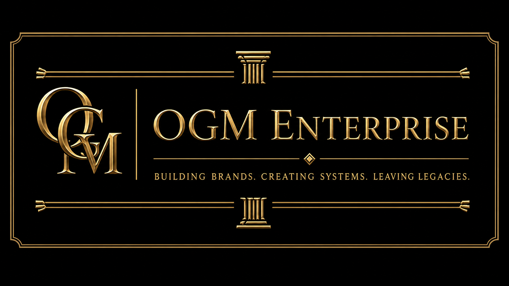 OGM Enterprise — Building Brands. Creating Systems. Leaving Legacies.